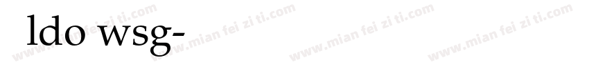 思源ldo wsg字体转换